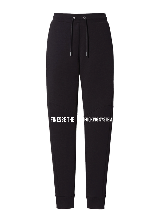 "FINESSE THE FUCKING SYSTEM" Joggers